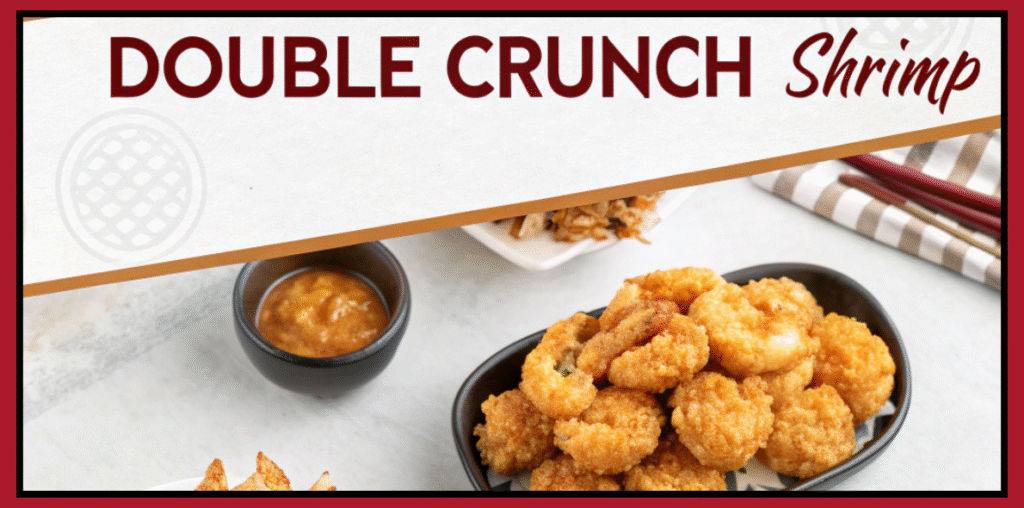 Double Crunch Shrimp Menu Overview
